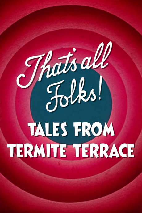 That’s All Folks! Tales from Termite Terrace